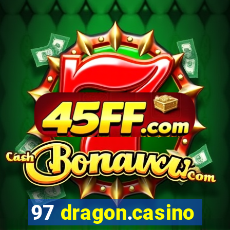 97 dragon.casino
